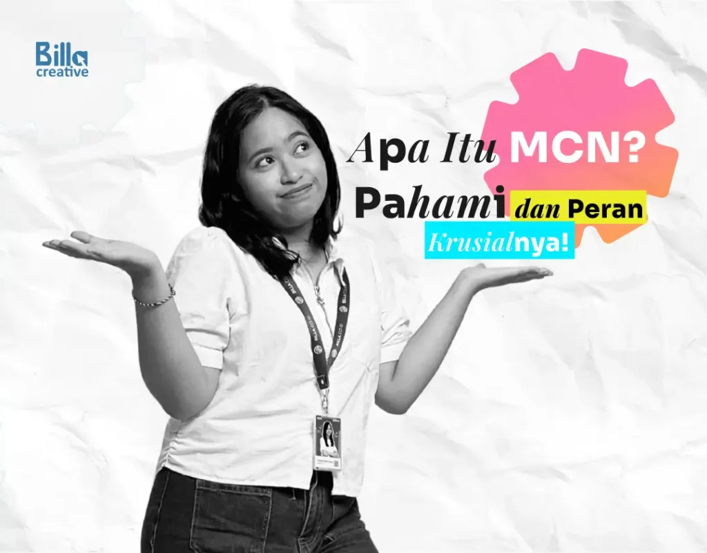Apa itu MCN?