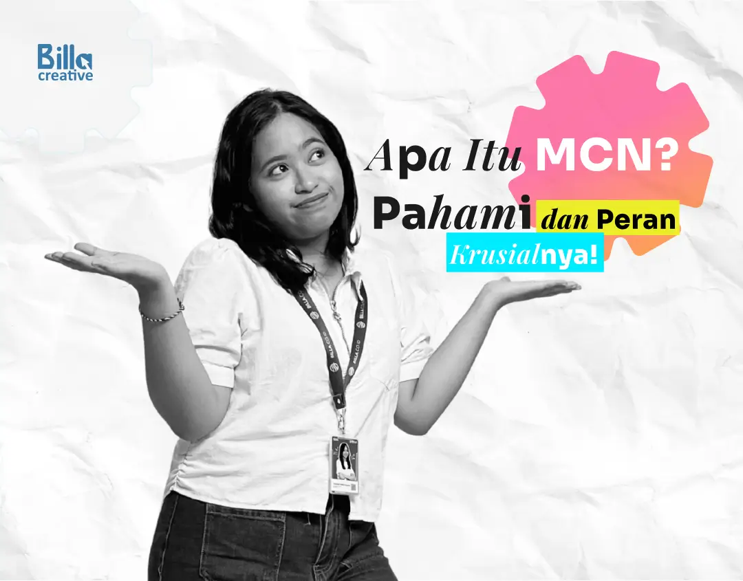 Apa itu MCN?